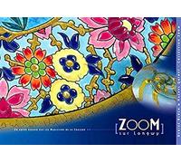 Zoom sur Longwy: Un autre regard sur les Magiciens de la Couleur