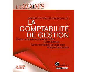 Zoom's La Comptabilité de gestion 2015-2016, 16ème Ed.