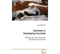 Zoonoses In Developing Countries: Methods To Assess Zoonoses And Options For Control