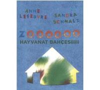 Zoooooo Anne Lefebvre (Auteur), Sandra Schmalz (Auteur)