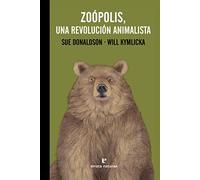Zoópolis, una revolución animalista