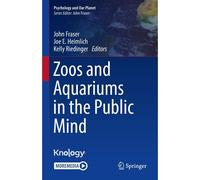 Zoos And Aquariums In The Public Mind