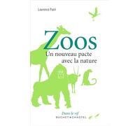 Zoos: Un nouveau pacte avec la nature