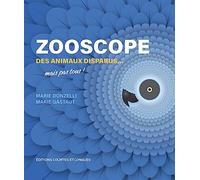 Zooscope: Des animaux disparus... mais pas tous !