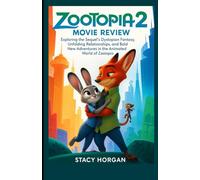 Zootopia 2 Movie Review: Exploring the Sequel's Dystopian Fantasy, Unfolding Relationships, and Bold New Adventures in the Animated World of Zootopia