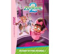 Zootopie 2, Tome 07 - Un baby-sitting infernal !
