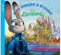 Zootopie, MON HISTOIRE A ECOUTER