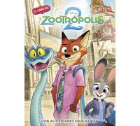 Zootropolis 2 (Disney. La historia completa): Con actividades educativas en el interior