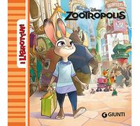 Zootropolis. Ediz. illustrata