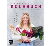Zora Klipp Ein normales Kochbuch ... aber was ist schon normal?: Raffini (Relié)