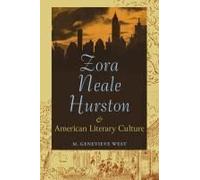 Zora Neale Hurston And American Literary Culture