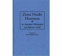 Zora Neale Hurston, Bibliographies and Indexes in Afro-American and African Studies Rose Parkman Davis (Auteur)