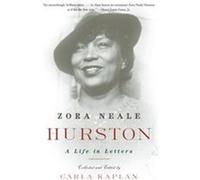 Zora Neale Hurston Carla Kaplan, Zora Neale Hurston (Auteur)