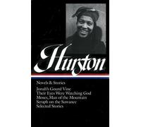 Zora Neale Hurston : Romans et récits (LOA #74)