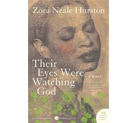 Zora Neale Hurston Their Eyes Were Watching God T (Poche)