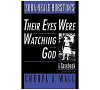 Zora Neale Hurston's Their Eyes Were Watching God