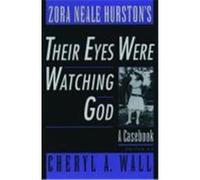 Zora Neale Hurston's Their Eyes Were Watching God, Casebooks in Contemporary Fiction