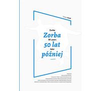 Zorba 50 ans après - Tomasz Zaród (Buch auf Polnisch)
