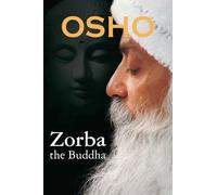 Zorba The Buddha