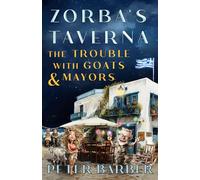 Zorba's Taverna: The Trouble With Goats and Mayors