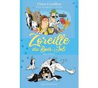 Zoreille du Bois-Joli T3 Mes bébés ! Claire Castillon (Auteur), Eglantine Ceulemans (Illustration)