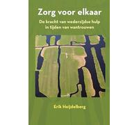 Zorg voor elkaar: De kracht van wederzijdse hulp in tijden van wantrouwen
