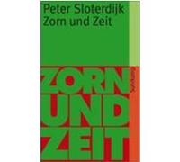Zorn und Zeit Sloterdijk, Peter (Auteur)