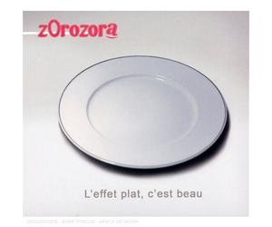 Zorozora - L'Effet Plat, C'est Beau