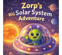 Zorp's Big Solar System Adventure