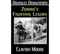 Zorro's Fighting Legion - Digitally Remastered