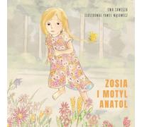Zosia et le papillon Anatole - Ewa Zawisza (Buch auf Polnisch)