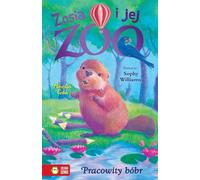 Zosia et son zoo Le castor industrieux - Amelia Cobb (Buch auf Polnisch)