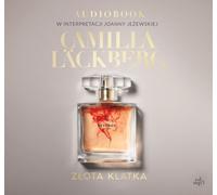 Złota klatka - Camilla Läckberg (livre audio en polonais)