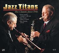 Zottola, Glenn - Jazz Titans The Classic. [Import]