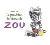 Zou - La Provision De Bisous De Zou