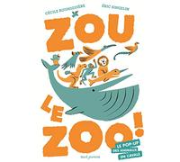Zou le zoo !: Le Pop-up des animaux en cavale