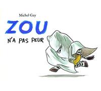 Zou n'a pas peur