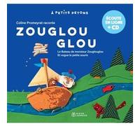Zouglouglou - Coline Promeyrat raconte Coline Promeyrat (Auteur), Stéfany Devaux (Illustration), Martine Bourre (Illustration), Céline Murcier (Collection dirigée par)
