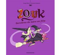 Zouk, Tome 07 Sorcières de mère en fille - Serge Bloch - Bd Kids - broché - Bande dessinée jeunesse