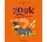 Zouk, Tome 08 Secrets de sorcière - Serge Bloch - Bd Kids - broché - Bande dessinée jeunesse