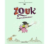 Zouk - Tome 16 - Super-Justicière !
