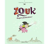 Zouk, Tome 16: Super-justicière !