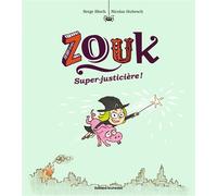 Zouk, Tome 16 Super-justicière ! - Serge Bloch - Bd Kids - broché - Bande dessinée jeunesse