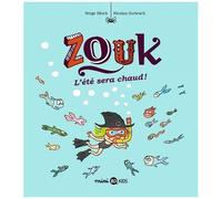 Zouk - Tome 17 - L'été Sera Chaud