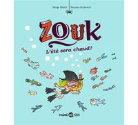 Zouk, Tome 17 L'été sera chaud ! - Nicolas Hubesch - Bd Kids - broché - Bande dessinée jeunesse