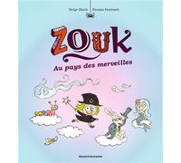Zouk, Tome 22 Zouk Au pays des merveilles - Serge Bloch - Bd Kids - broché - Bande dessinée jeunesse