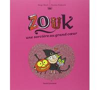 Zouk une sorcière au grand coeur