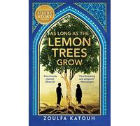 Zoulfa Katouh - As Long As the Lemon Trees Grow - Paperback - G245z