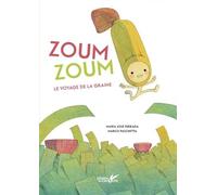 Zoum Zoum - Le Voyage De La Graine