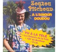 Zouzou Pitchoun - A l'amour Doudou